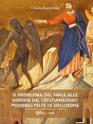 cover image of Il problema del male alle origini del cristianesimo--possibili piste di soluzione